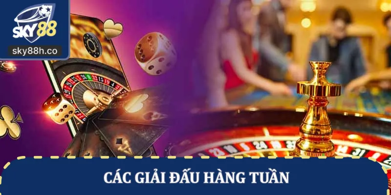 Các giải đấu hàng tuần