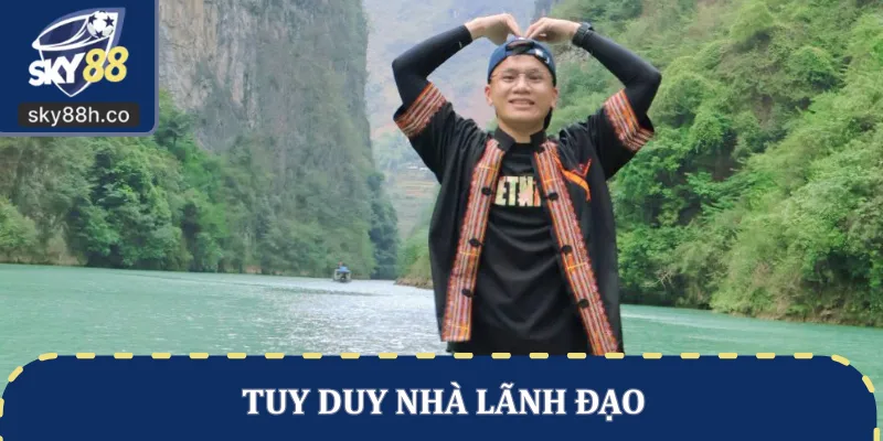 Tuy duy nhà lãnh đạo